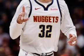 关于离谱！犹他爵士赛前回应争议今晚丹佛掘金状态回暖，风云突变布莱顿转会期防线松动的信息